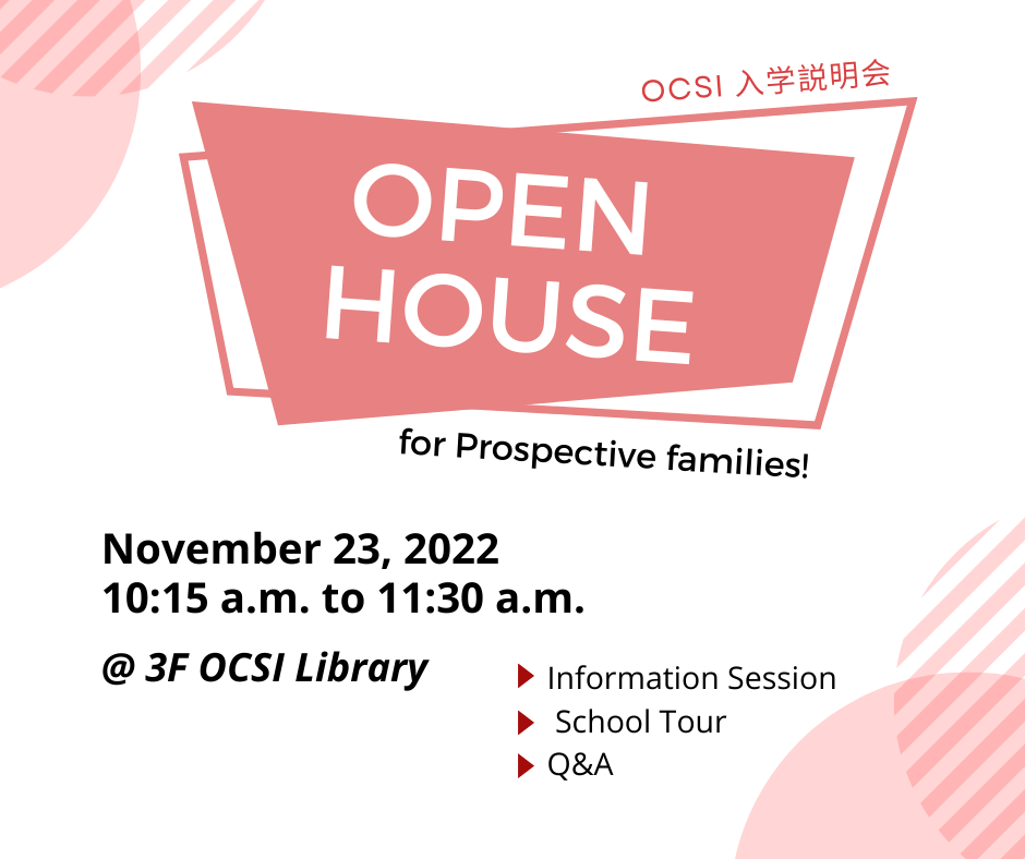 OCSI Open House for Prospective families